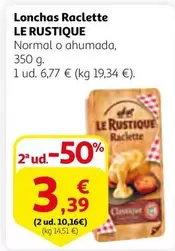 Oferta de Le Rustique - Lonchas Raclette por 3,39€ en Alcampo