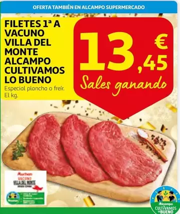 Oferta de Alcampo - Filetes Vacuno Villa Del Monte Alcampo Cultivamos por 13,45€ en Alcampo