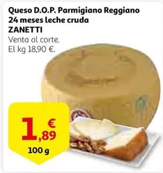 Oferta de Zanetti - Queso D.o.p. Parmigiano Reggiano 24 Meses Leche Cruda por 1,89€ en Alcampo