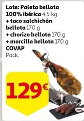 Oferta de Covap - Paleta Bellota 100% Iberica + Taco Salchichon Bellota + Chorizo Bellota + Morcilla Bellota por 129€ en Alcampo