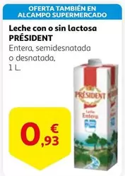 Oferta de Président - Leche Con O Sin Lactosa por 0,93€ en Alcampo