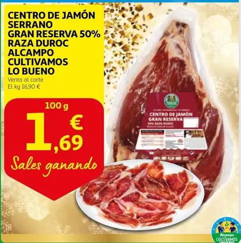 Oferta de Serrano - Centro De Jamon  Gran Reserva 50% Raza Duroc Alcampo Cultivamos por 1,69€ en Alcampo