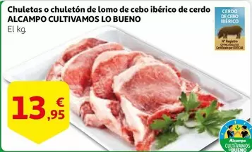 Oferta de Alcampo - Chuletas O Chuletón De Lomo De Cebo Ibérico De Cerdo por 13,95€ en Alcampo