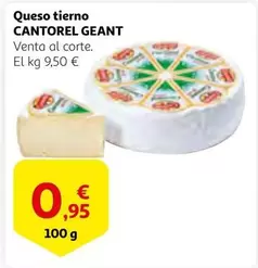 Oferta de Cantorel - Queso Tierno por 0,95€ en Alcampo