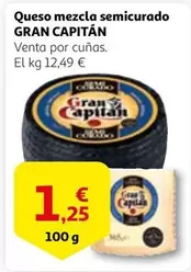 Oferta de Gran Capitán - Queso Mezcla Semicurado por 1,25€ en Alcampo