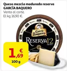 Oferta de García Baquero - Queso Mezcla Madurado Reserva por 1,69€ en Alcampo