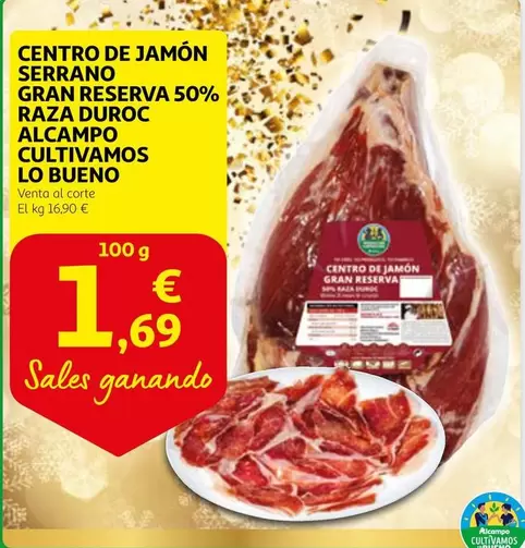 Oferta de Serrano - Centro De Jamon  Gran Reserva 50% Raza Duroc Alcampo Cultivamos por 1,69€ en Alcampo