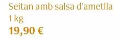 Oferta de Seitan Amb Salsa D'ametlla por 19,9€ en Veritas