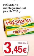 Oferta de Président - Mantega Amb Sal Pastilla por 3,45€ en Keisy