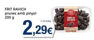 Oferta de Frit Ravich - Prunes Amb Pinyol por 2,29€ en Keisy