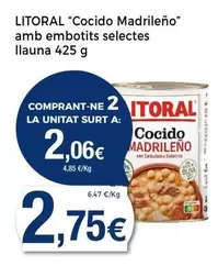 Oferta de Litoral - Cocido Madrileno/ Amb Embotits Selectes Llauna por 2,75€ en Keisy