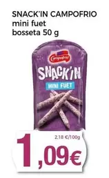 Oferta de Campofrío - Snack'in Mini Fuet Bosseta por 1,09€ en Keisy