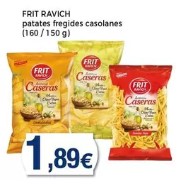 Oferta de Frit Ravich - Patates Fregides Casolanes por 1,89€ en Supermercats Jespac