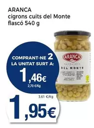 Oferta de Aranca - Cigrons Cuits Del Monte Flasco por 1,95€ en Supermercats Jespac