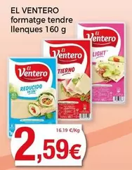 Oferta de El Ventero - Formatge Tendre Llenques por 2,59€ en Supermercats Jespac