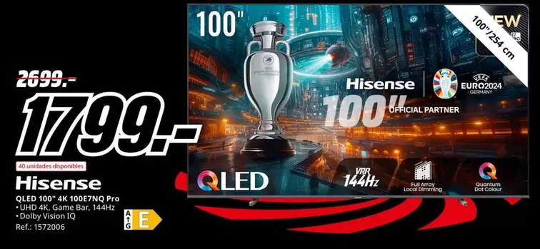 Oferta de Hisense - Qled 100 4K 100E7NQ PRO por 1799€ en MediaMarkt