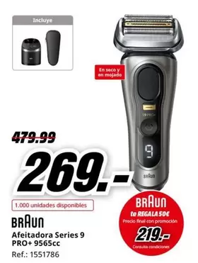 Oferta de Braun - Afeitadora Series 9 Pro+ 9565cc por 269€ en MediaMarkt