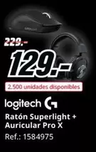 Oferta de Logitech - Ratón Superlight + Auricular Pro X por 129€ en MediaMarkt