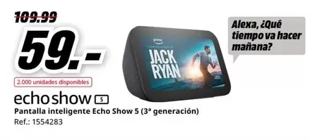 Oferta de Prime - Echos Show por 59€ en MediaMarkt