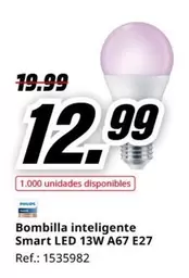 Oferta de Philips - Bombilla Inteligente Smart LED 13W A67 E27 por 12,99€ en MediaMarkt