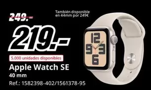 Oferta de Apple - Watch SE por 219€ en MediaMarkt