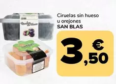 Oferta de San blas - Ciruelas Sin Hueso U Orejones por 3,5€ en Supeco