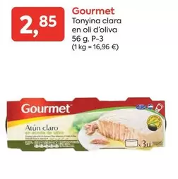 Oferta de Gourmet - Tonyina Clara En Oli D'oliva por 2,85€ en Suma Supermercados