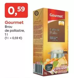 Oferta de Gourmet - Brou De Pollastre por 0,59€ en Suma Supermercados