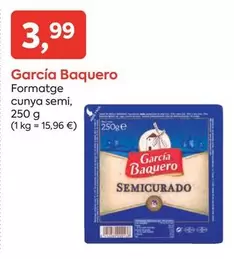 Oferta de García Baquero - Formatge Cunya Semi por 3,99€ en Suma Supermercados