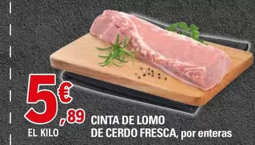 Oferta de Cinta De Lomo De Cerdo Fresca por 5,89€ en E.Leclerc