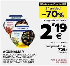 Oferta de Aguinamar - Muskuiluak Beere Edo Tomate-saltsan, 900 G GB Mejillones En Su Jugo O En Salsa De Tomate por 7,29€ en BM Supermercados