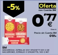 Oferta de Bm - Macarrones, Espirales O Spaghettis por 0,81€ en BM Supermercados