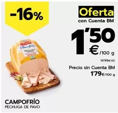 Oferta de Campofrío - Pechuga De Pavo por 1,79€ en BM Supermercados