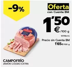 Oferta de Campofrío - Jamon Cocido Extra por 1,65€ en BM Supermercados