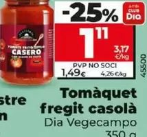 Oferta de Dia Vegecampo - Tomate Frito Casero por 1,11€ en Dia