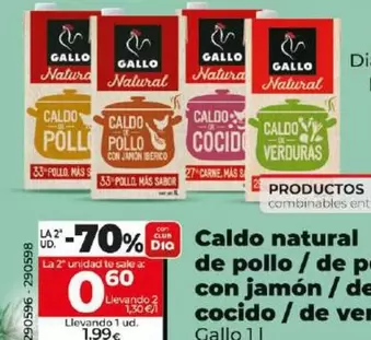 Oferta de Gallo - Caldo Natural De Pollo / De Pollo Con Jamon / De Cocido / De Verduras por 1,99€ en Dia