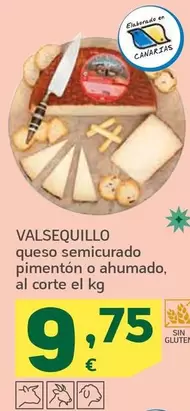 Oferta de Valsequillo - Queso Semicurado Pimentón O Ahumado por 9,75€ en HiperDino