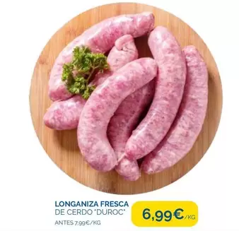 Oferta de Duroc - Longaniza Fresca De Cerdo '' por 6,99€ en Supermercados La Despensa