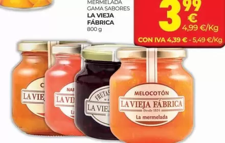 Oferta de La Vieja Fábrica - Mermelada Gama Sabores por 4,39€ en CashDiplo