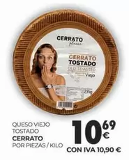 Oferta de Cerrato - Queso Viejo Tostado por 10,69€ en CashDiplo