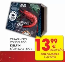 Oferta de Delfín - Carabinero Congelado por 13,99€ en CashDiplo