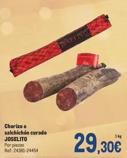 Oferta de Joselito - Chorizo O Salchichon Curado por 29,3€ en Makro