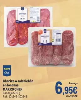 Oferta de Makro - Chef Chorizo O Salchichon En Lonchas por 6,95€ en Makro