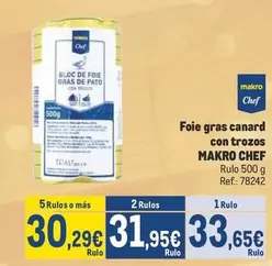 Oferta de Makro - Chef Foie Gras Canard Con Trozos por 33,65€ en Makro