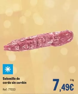 Oferta de Solomillo De Cerdo Sin Cordón por 7,49€ en Makro