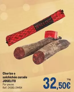 Oferta de Joselito - Chorizo O Salchichon Curado por 32,5€ en Makro