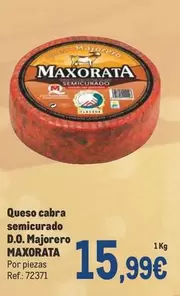 Oferta de Maxorata - Queso Cabra Semicurado D.o. Majorero por 15,99€ en Makro