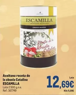 Oferta de Escamilla - Aceituna Receta De La Abuela Catalina por 12,69€ en Makro