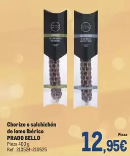 Oferta de Prado Bello - Chorizo O Salchichon De Lomo Iberico por 12,95€ en Makro