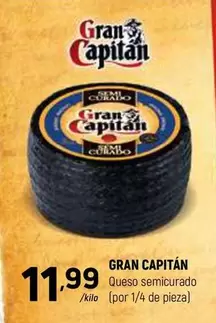 Oferta de Gran Capitán - Queso Semicurado por 11,99€ en Coviran